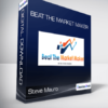 Steve Mauro - Beat The Market Maker