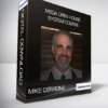 Mike Cerrone - MEGA Open House System Course