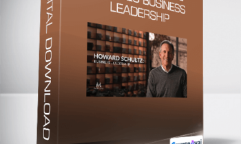 Master Class - Howard Schultz Teaches Business Leadership