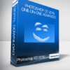 Photoshop CC 2019 One-on-One Advanced