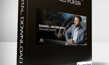 Master Class - Daniel Negreanu Teaches Poker