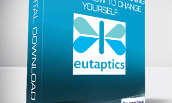 Faster EFT - Eutaptics Level 1 Training Online - How to Change Yourself