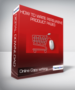 Online Copy writing - How to Write Persuasive Product Pages