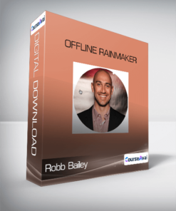 Robb Bailey - Offline Rainmaker