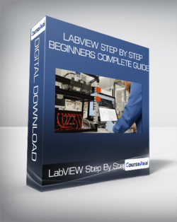 LabVIEW Step By Step: Beginners Complete Guide