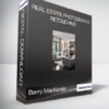 Barry MacKenzie - Real Estate Photography & Retouching