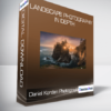 Daniel Kordan Photography - Landscape Photography in Depth