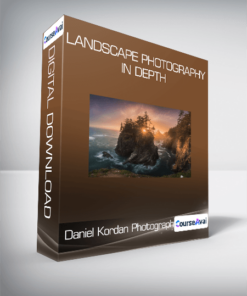 Daniel Kordan Photography - Landscape Photography in Depth