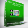 Management Skills - Team Leadership Skills Masterclass