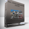 Secret Entourage - Real Estate Wholesaling Course