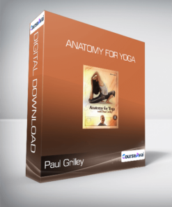 Paul Grilley - Anatomy for Yoga