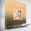 How to Master your Time - Brian Tracy