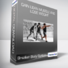 Brazilian Body System - Gain Lean Muscle and Lose Weight