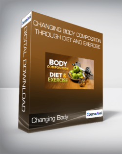 Changing Body Composition through Diet and Exercise