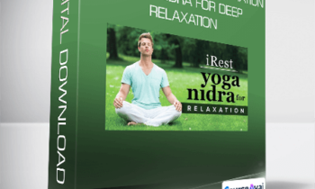 iRest Integrative Restoration Yoga Nidra for Deep Relaxation