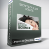 Secrets of Sleep Science - Dreams to Disorders