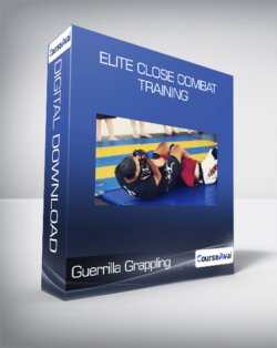 Elite Close Combat Training: Guerrilla Grappling