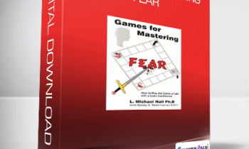 L. Michael Hall and Bob Bodenhamer - Games for Mastering Fear