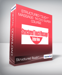 Structured Touch™ Massage: 14 DVD Super Course