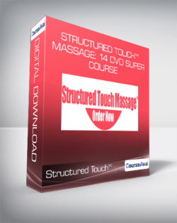 Structured Touch™ Massage: 14 DVD Super Course