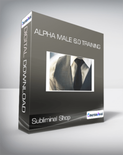 Subliminal Shop - Alpha Male 6.0 Training