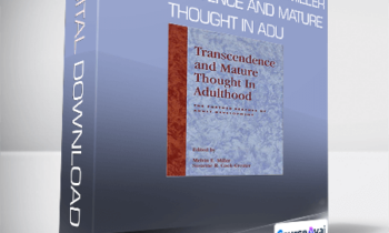 Susanne R. Cook-Greuter and Melvin E. Miller - Transcendence and Mature Thought in Adu