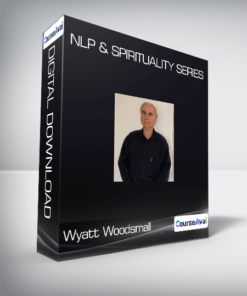 Wyatt Woodsmall - NLP & Spirituality Series