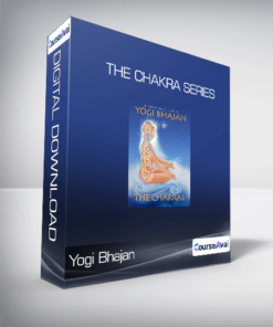 Yogi Bhajan - The Chakra Series