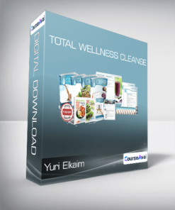 Yuri Elkaim - Total Wellness Cleanse