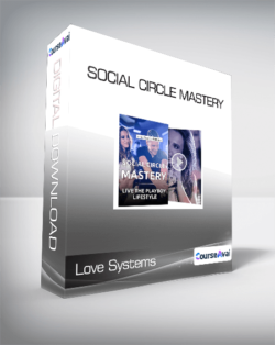 Love Systems - Social Circle Mastery