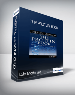 Lyle Mcdonald - The Protein Book