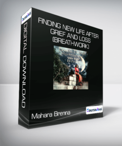 Mahara Brenna - Finding New Life after Grief and Loss (breathwork)
