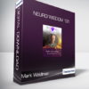 Mark Waldman - Neuro Wisdom 101