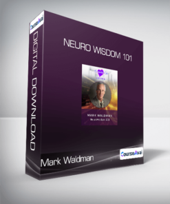 Mark Waldman - Neuro Wisdom 101