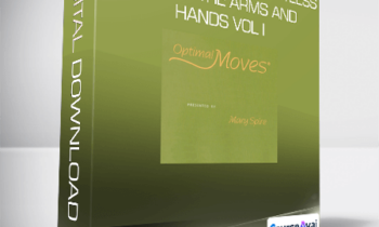 Mary Spire - Optimal Moves: Effortless Use of the Arms and Hands Vol I