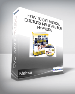 Melissa - How to Get Medical Doctors Referals for Hypnosis