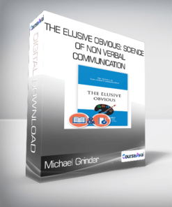 Michael Grinder - The Elusive Obvious: Science of Non Verbal Communication