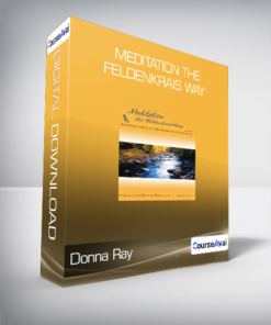Donna Ray - Meditation The Feldenkrais Way