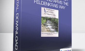 Donna Ray - Strengthening Your Hands and Arms the Feldenkrais Way