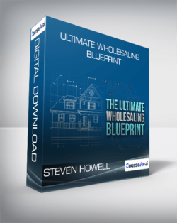 Steven Howell - Ultimate Wholesaling Blueprint