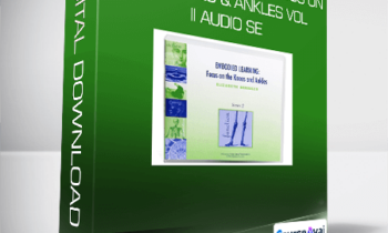 Elizabeth Beringer - Embodied Learning: Focus on the Knees & Ankles Vol II Audio Se