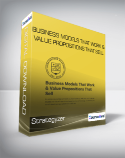 Strategyzer - Business Models That Work & Value Propositions That Sell