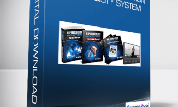 Eric Wong - Hip Flexibility Solution: 3D Flexibility System