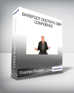 Stephen Russell - Barefoot Doctor’s Deep Confidence