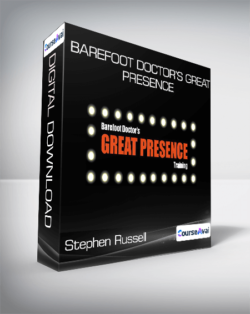 Stephen Russell - Barefoot Doctor’s Great Presence