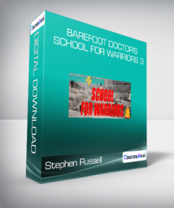 Stephen Russell - Barefoot Doctor's School For Warriors 3