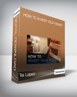 Tai Lopez - How To Invest Your Money