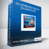 Vince Delmonte - No-Nonsense Muscle Building DVDs