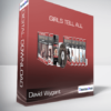 David Wygant - Girls Tell All