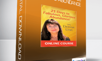 Denise Linn - 21 Days to Fabulous